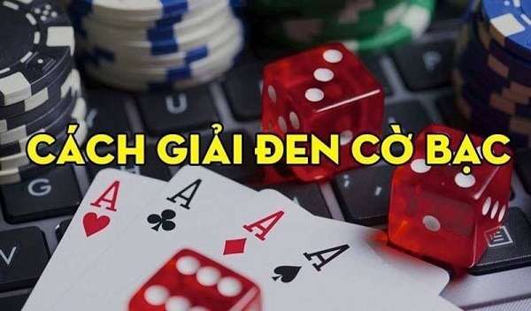 Khi bị thua cờ bạc phải làm sao gỡ lại được?